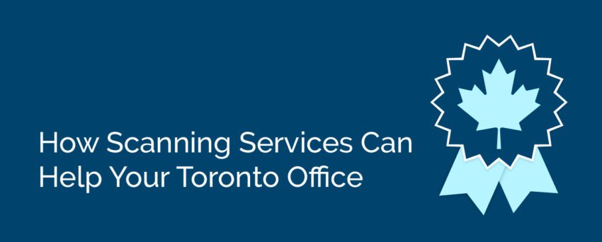 How Scanning services can help your toronto office