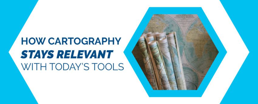 How Cartography stays relevant with today's tools